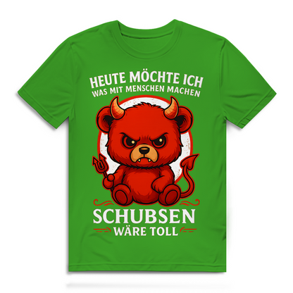 Heute möchte ich was mit Menschen machen Schubsen wäre toll Herren Premium Bio T-Shirt