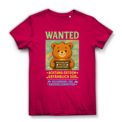 Damen Premium Bio T-Shirt Wanted Glücksbärchi Wolkenland Extrem Gefährlich Süß Fuchsia