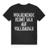 Wochenende reimt sich auf Vollrausch Shirt – Lustiges Männer Funshirt Alkohol Black