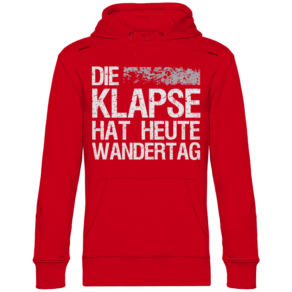 Die Klapse hat heute Wandertag - Unisex Hoodie