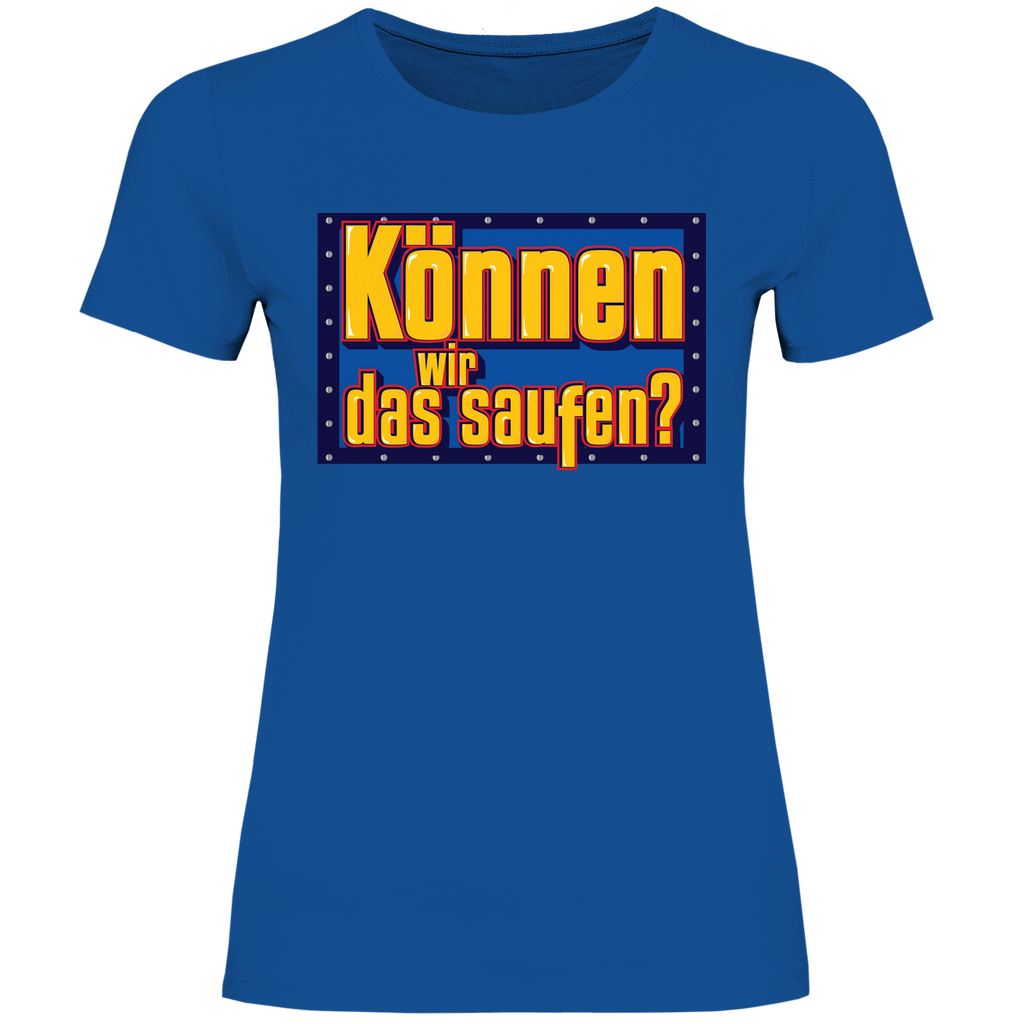 Können wir das saufen? Bob der Baumeister - Damenshirt