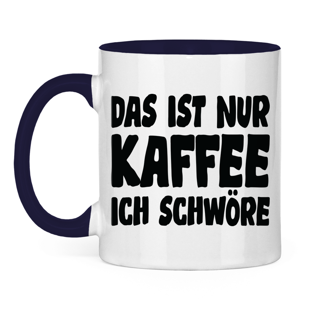 Das ist nur Kaffee ich schwöre - Tasse zweifarbig