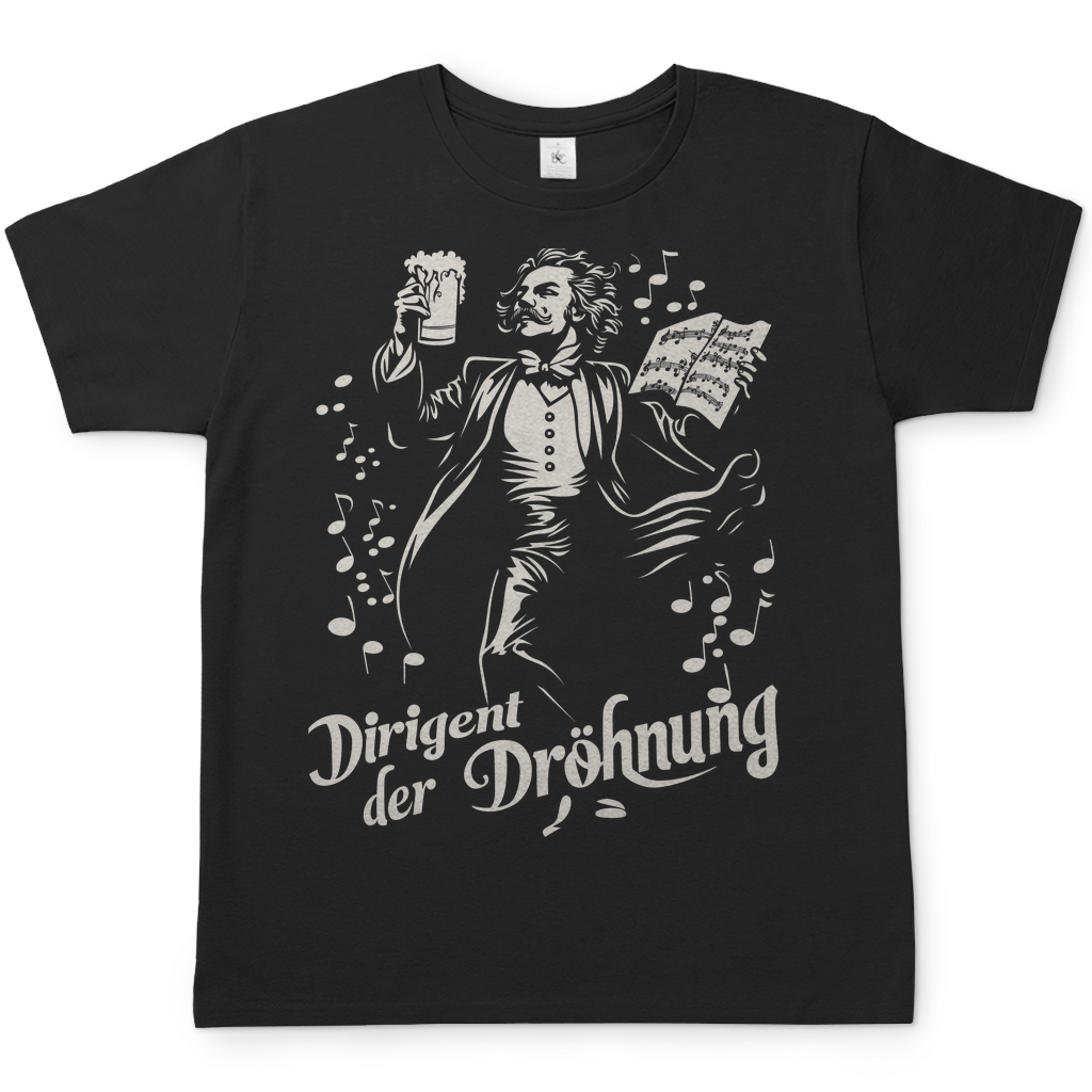 Dirigent der Dröhnung - Herren Shirt Black