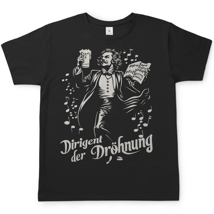 Dirigent der Dröhnung - Herren Shirt