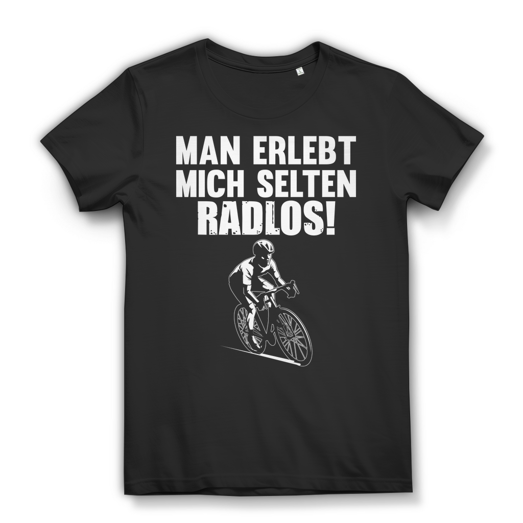 Lustiges Damen Bio T-Shirt Man erlebt mich selten radlos Fun Fahrrad MTB Black