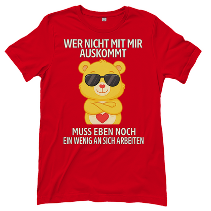Damen T-Shirt Wer nicht mit mir auskommt Glücksbärchi Bärchi Spruch Red