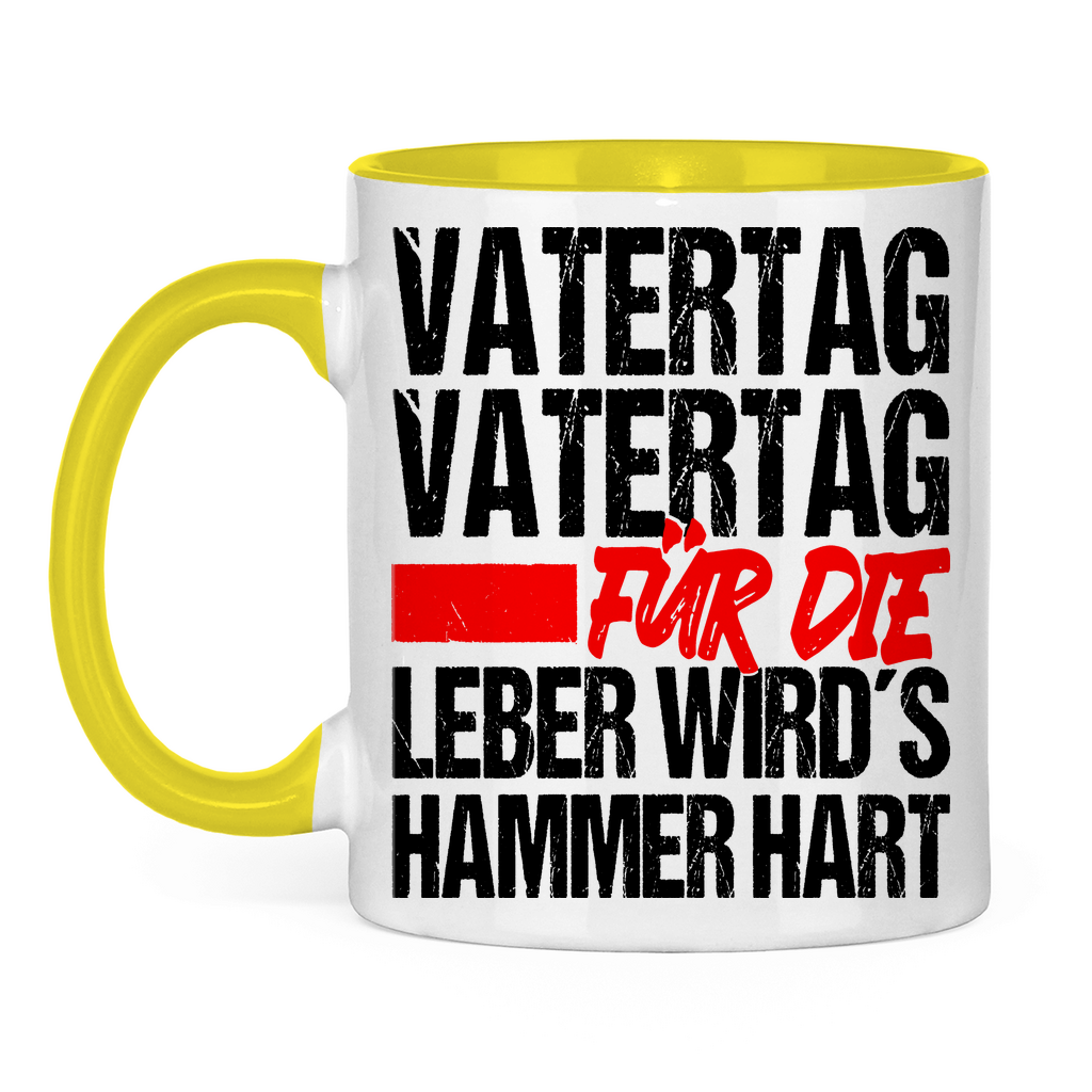 Vatertag für die Leber wirds Hammer hart - Tasse zweifarbig