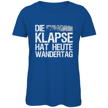 Die Klapse hat heute Wandertag - Damen Premium Bio T-Shirt Royal Blue