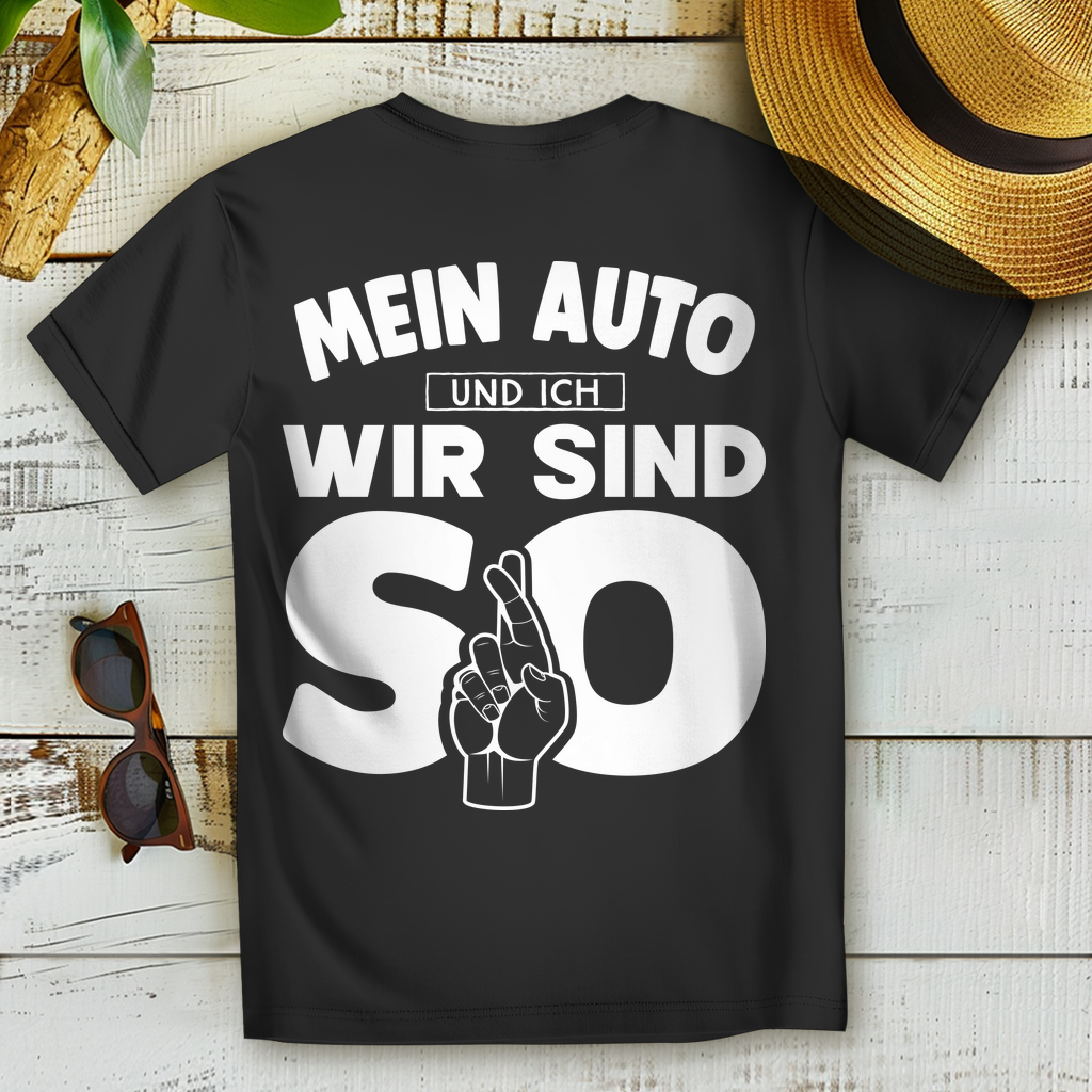 Auto T-Shirt für Frauen – Mein Auto und ich wir sind so – Geschenk Idee