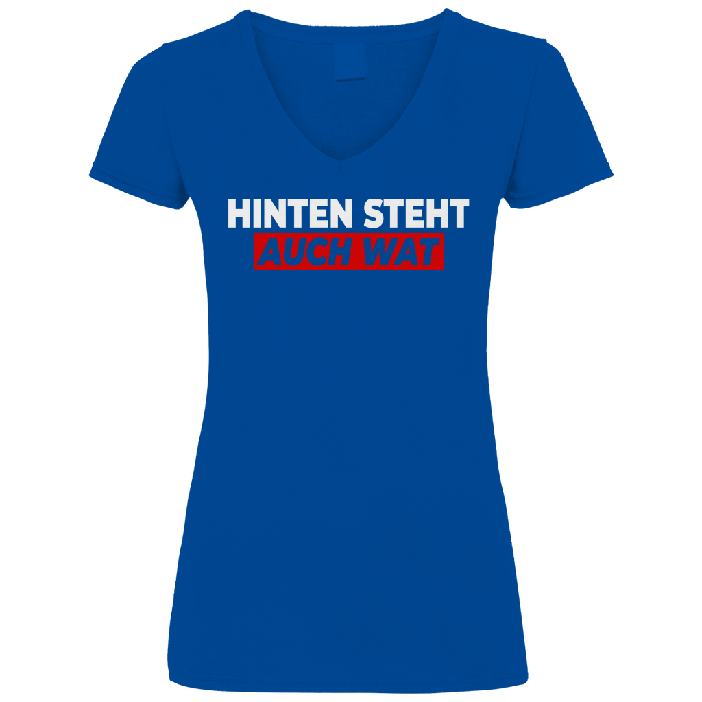 Hinten steht auch wat - Beidseitiger Druck - V-Neck Damenshirt