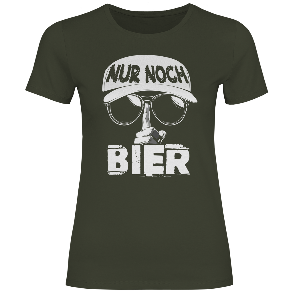 Nur noch ein Bier - Damenshirt Urban Khaki