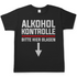 Alkohol Kontrolle bitte hier Blasen - Herren Shirt Black