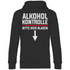 Alkohol Kontrolle bitte hier Blasen - Unisex Hoodie Black