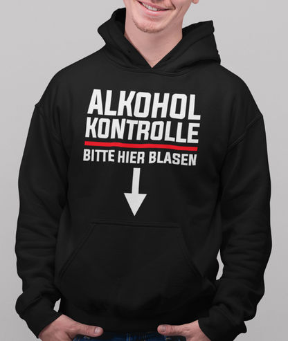 Alkohol Kontrolle bitte hier Blasen - Unisex Hoodie