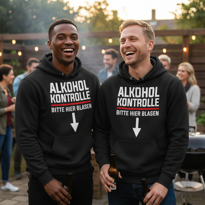 Alkohol Kontrolle bitte hier Blasen - Unisex Hoodie