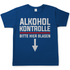 Alkohol Kontrolle bitte hier Blasen - Herren Shirt Royal Blue