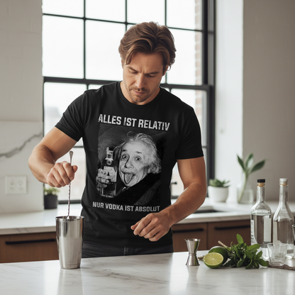 Alles ist Relativ nur Vodka ist Absolut Albert Einstein - Herren Shirt