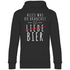Alles was du brauchst ist Bier - Unisex Hoodie Black