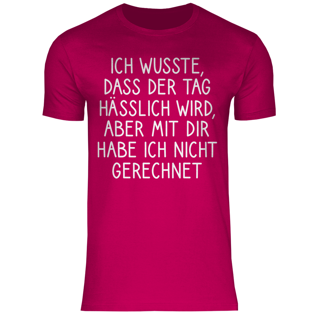 Ich wusste dass der Tag hässlich wird - Herren Shirt Sorbet