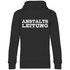 Anstalts Leitung - Unisex Hoodie Black