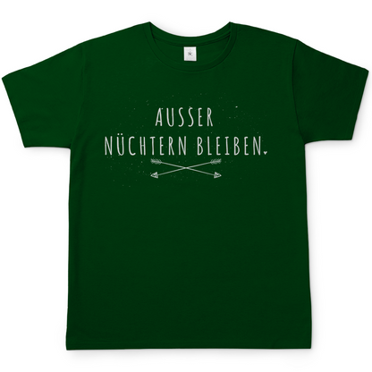 Flaschengrünes Alkohol Spruch Shirt mit AUSSER NÜCHTERN BLEIBEN Design, Frontansicht