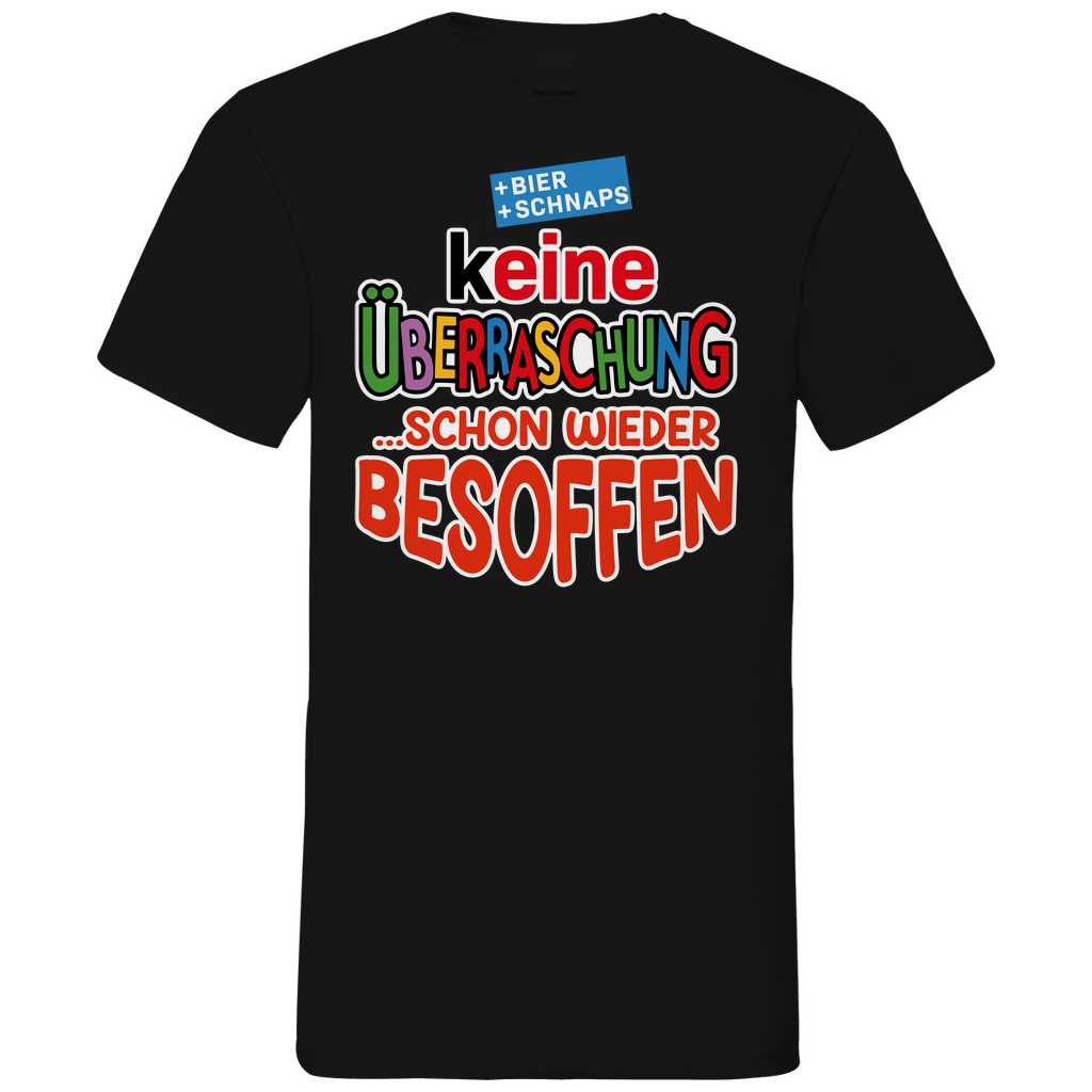 Keine Überraschung - schon wieder besoffen - Herren V-Neck Shirt Black