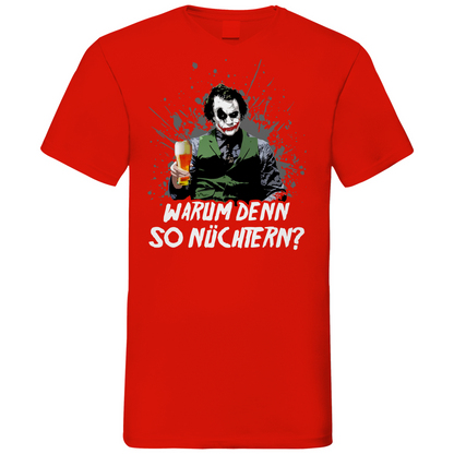 Warum denn so nüchtern? Joker - Herren V-Neck Shirt Red