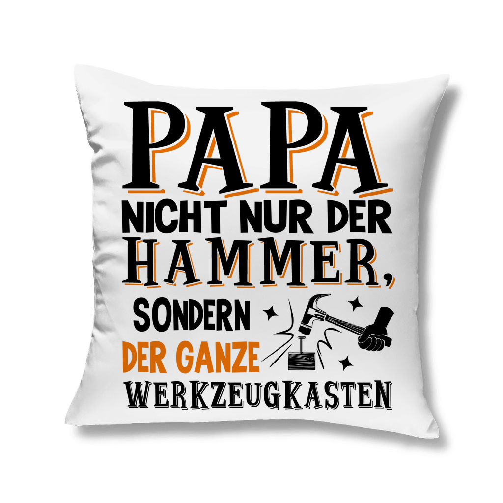 Papa nicht nur der Hammer sondern der ganze Werkzeugkasten - Kopfkissen White 40x40