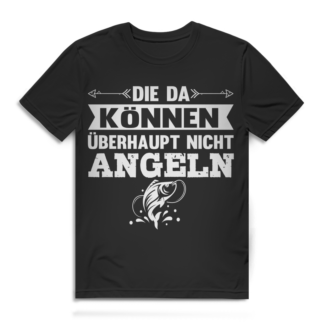 Herren T-Shirt Die da können überhaupt nicht angeln Bio Baumwolle Black