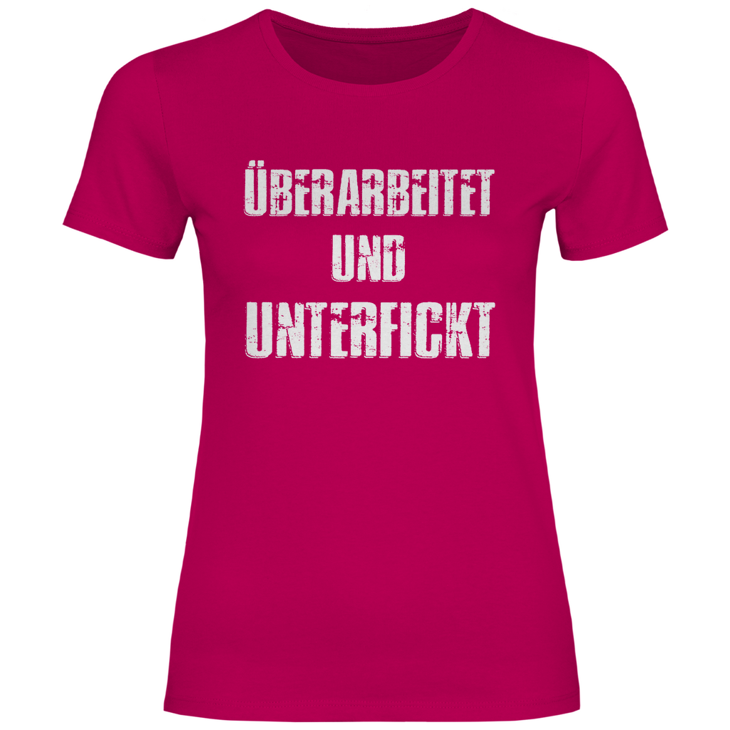 Überarbeitet und unterfickt - Damenshirt Sorbet