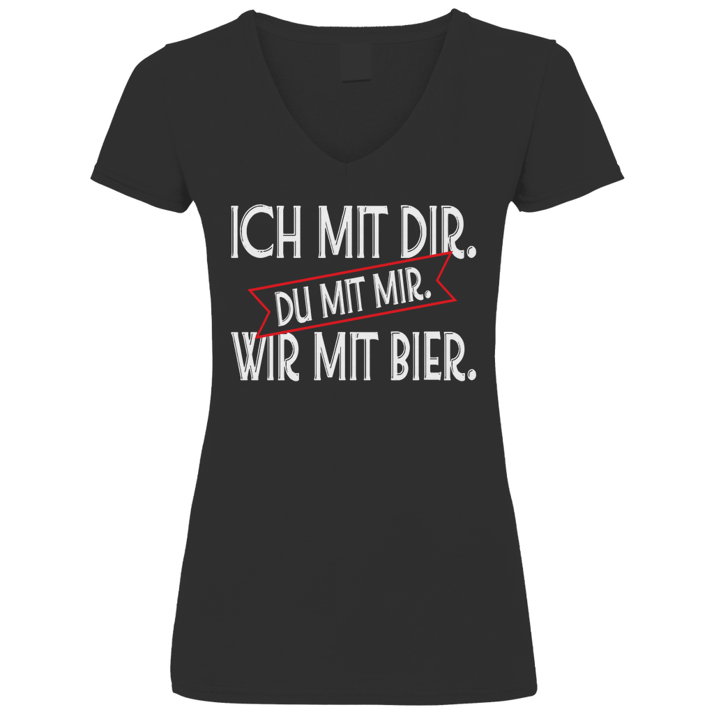 Ich mit dir. Du mit mir. Wir mit Bier. - V-Neck Damenshirt