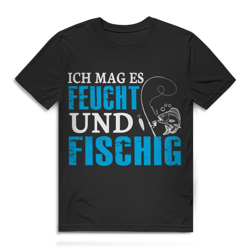 Ich mag es feucht und fischig Angeln T-Shirt Herren Black