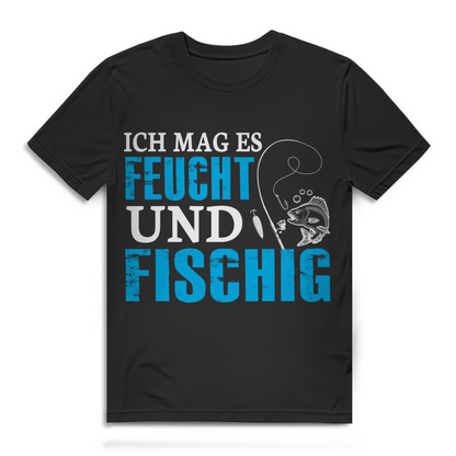 Herren T-Shirt Angeln – Ich mag es feucht und fischig – Geschenk für Fischer