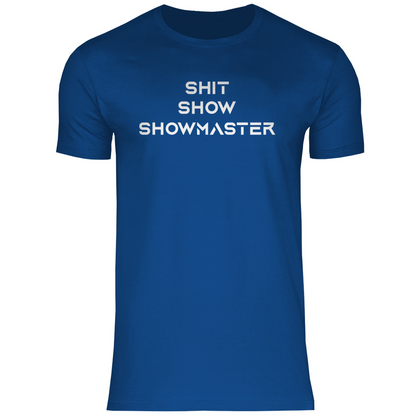 Shit Show Showmaster - Herren Shirt Royal Blue