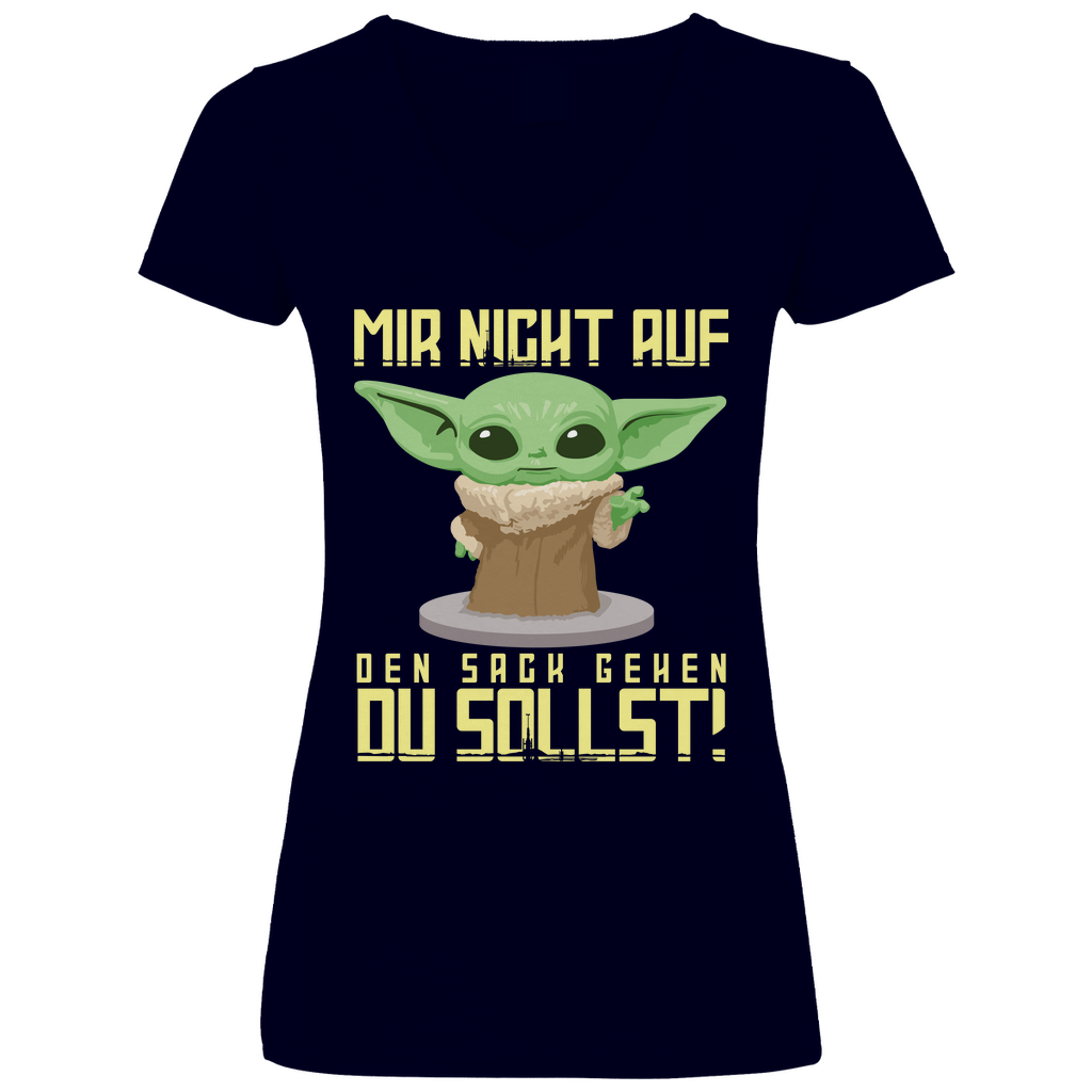 Mir nicht auf den Sack gehen du sollst Baby Yoda Grogu - V-Neck Damenshirt