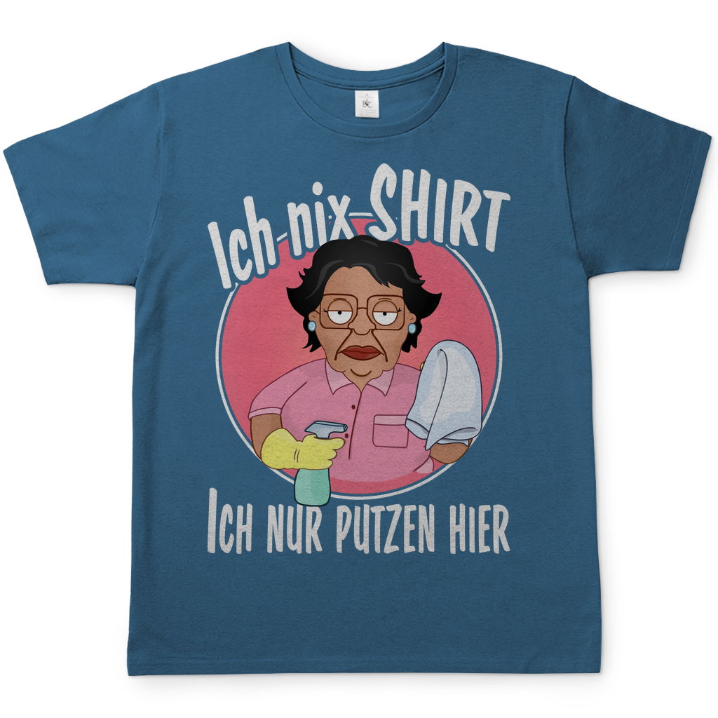Ich nix Shirt ich nur putzen hier - Herren Shirt Stone Blue