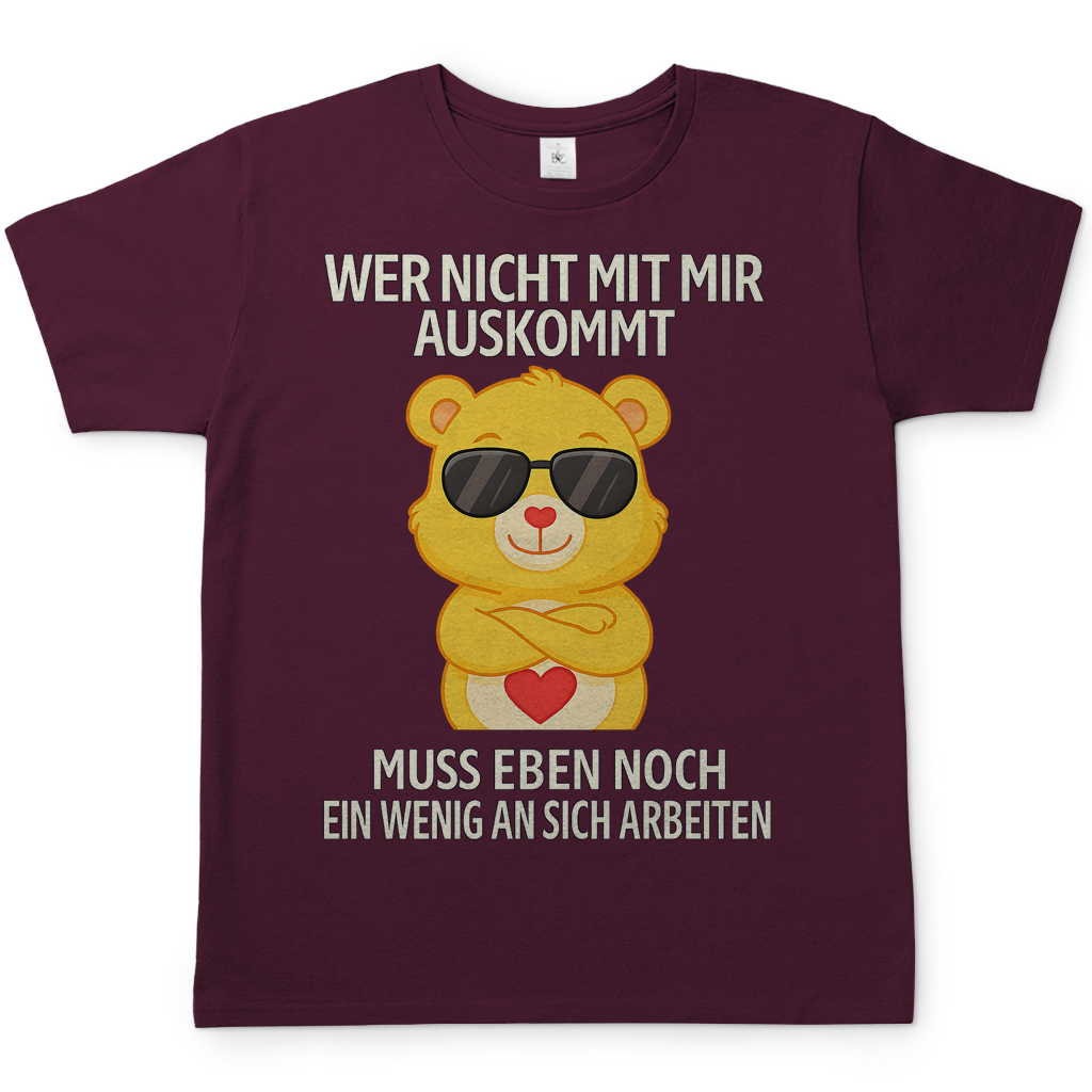 Herren T-Shirt Glücksbärchi Bär – Wer nicht mit mir auskommt Spruch Burgundy