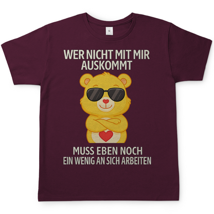 Herren T-Shirt Glücksbärchi Bär – Wer nicht mit mir auskommt Spruch Burgundy