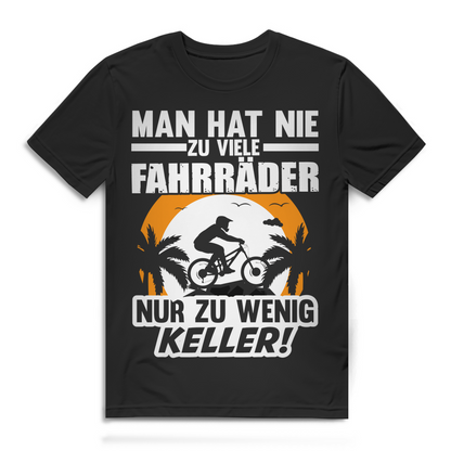 Lustiges Herren Bio T-Shirt Man hat nie zu viele Fahrräder nur zu wenig Keller