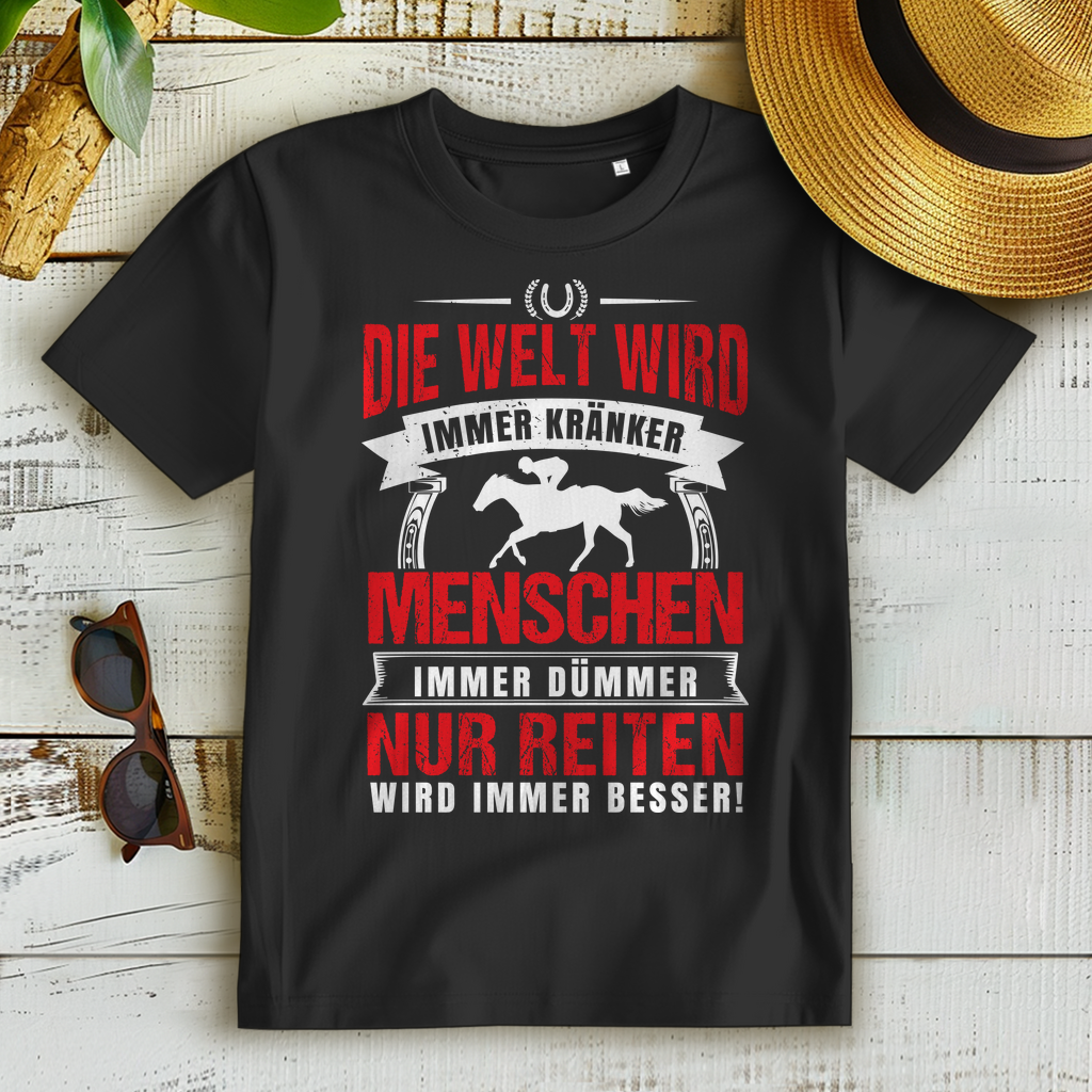 Lustiges Reiterin T-Shirt – Nur Reiten wird besser – Statement für Frauen