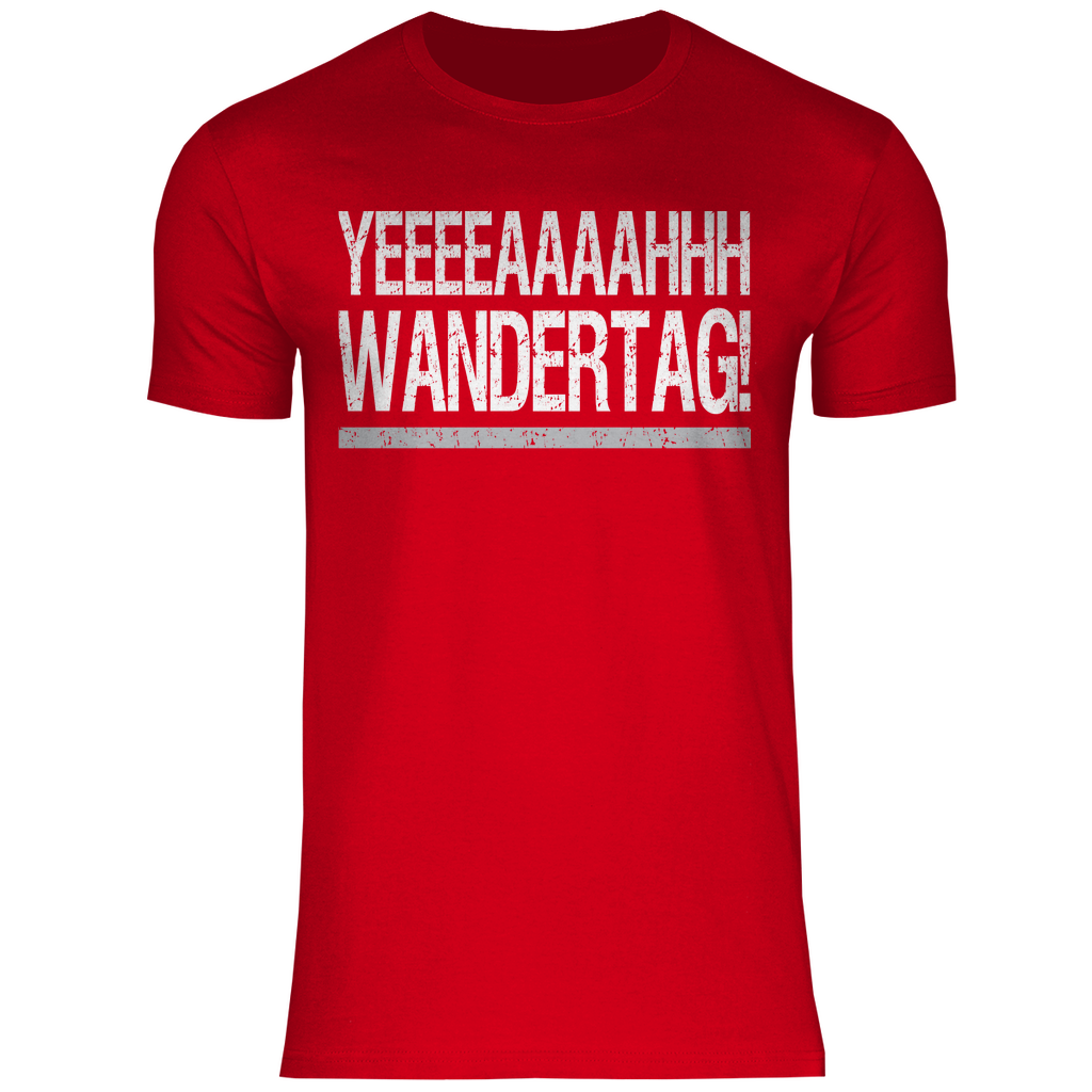 YEEEAH Wandertag! - Herren Shirt