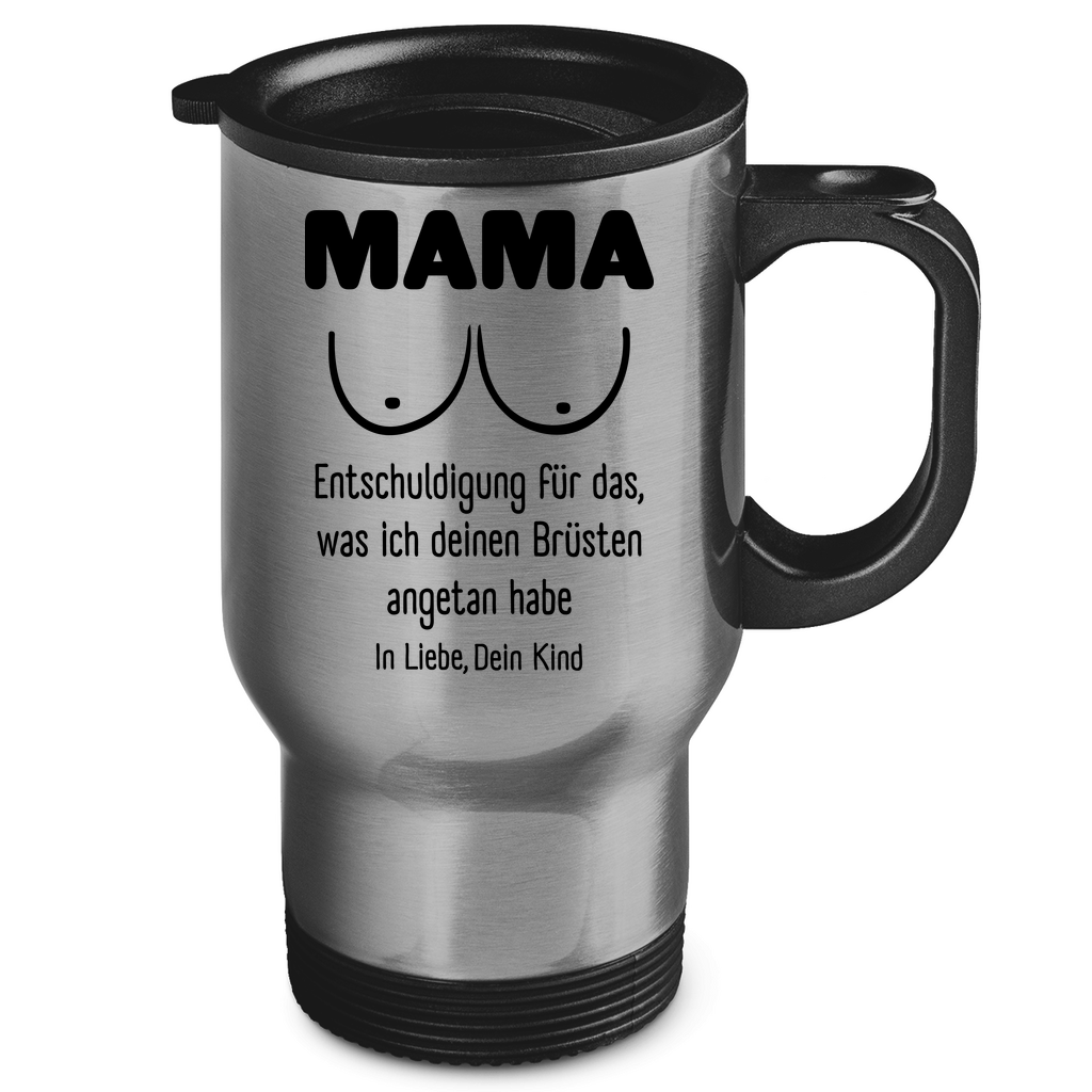 Mama Entschuldigung in Liebe dein Kind - Edelstahl-Thermobecher