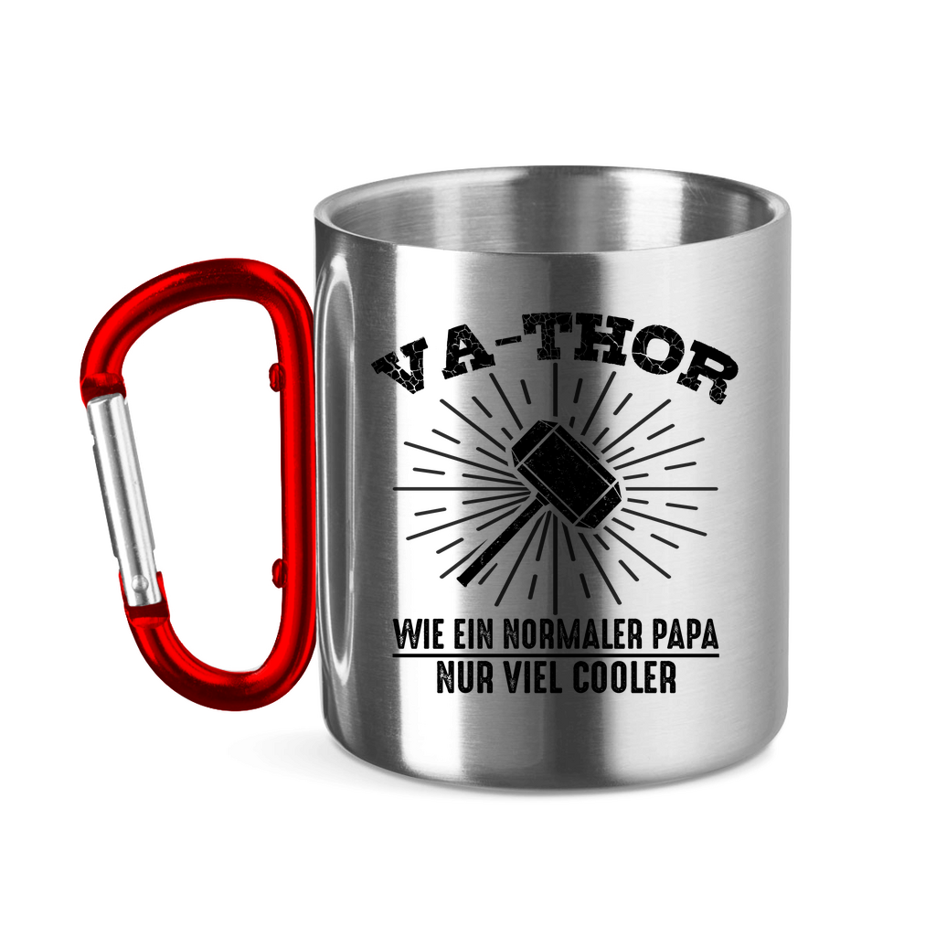 Va-Thor wie ein normaler Papa nur viel cooler - Edelstahltasse mit Karabinergriff Red 320 ml