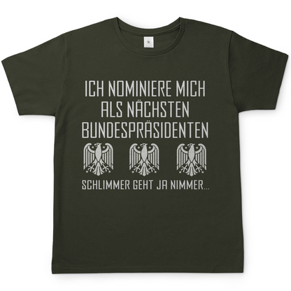 Ich nominiere mich als nächsten Bundespräsidenten - Herren Shirt