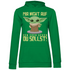 Mir nicht auf den Sack gehen du sollst Baby Yoda Grogu - Damen Hoodie Kelly Green