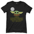 Der Knuffigkeit widerstehen du musst - Baby Yoda Grogu - Damenshirt Black
