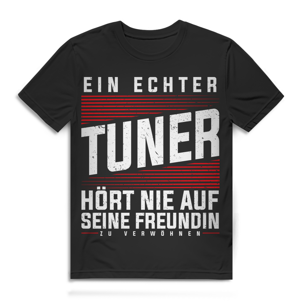 Herren T-Shirt Ein echter Tuner hört nie auf seine Freundin zu verwöhnen Black