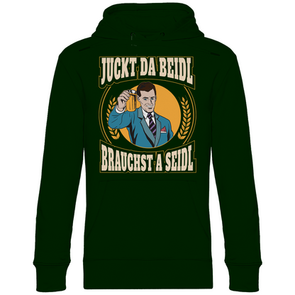 Juckt da Beidl brauchst a Seidl - Unisex Hoodie Forest Green