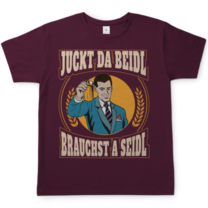 Juckt da Beidl brauchst a Seidl - Herren Shirt Burgundy