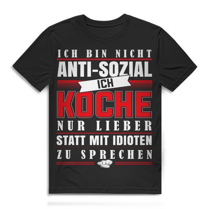 Ich koche lieber statt zu reden – Lustiges Koch Shirt Männer Anti Sozial Design Black